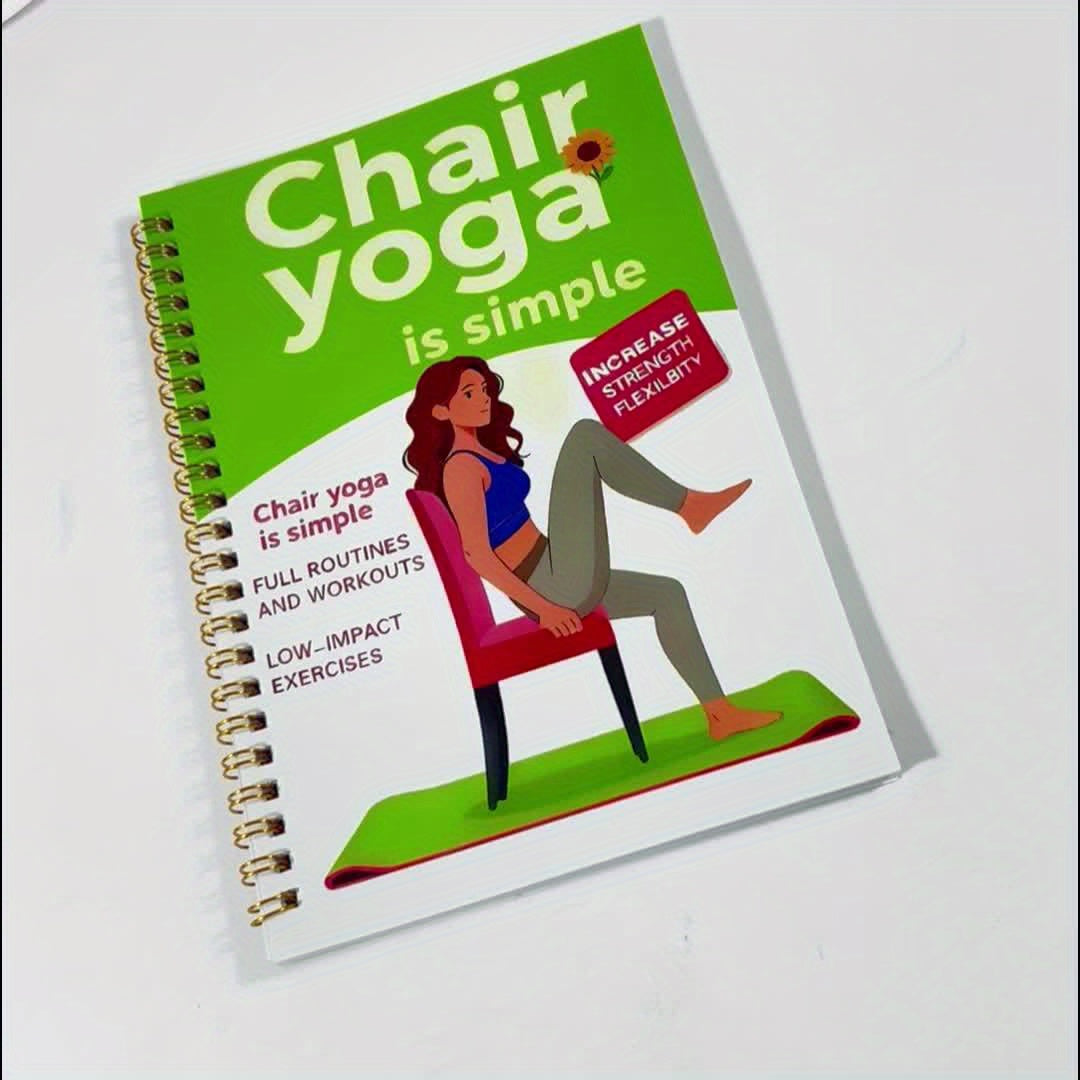 30- 60 Exercises Day Chair Yoga Guide for Weight Loss, Muscle Strengthening, and Flexibility - Beginner-Friendly Workouts with Suitable for Seniors and Adults, 13.97x21.08cm, Green Cover Design, Senior Exercise | Spiral Bound