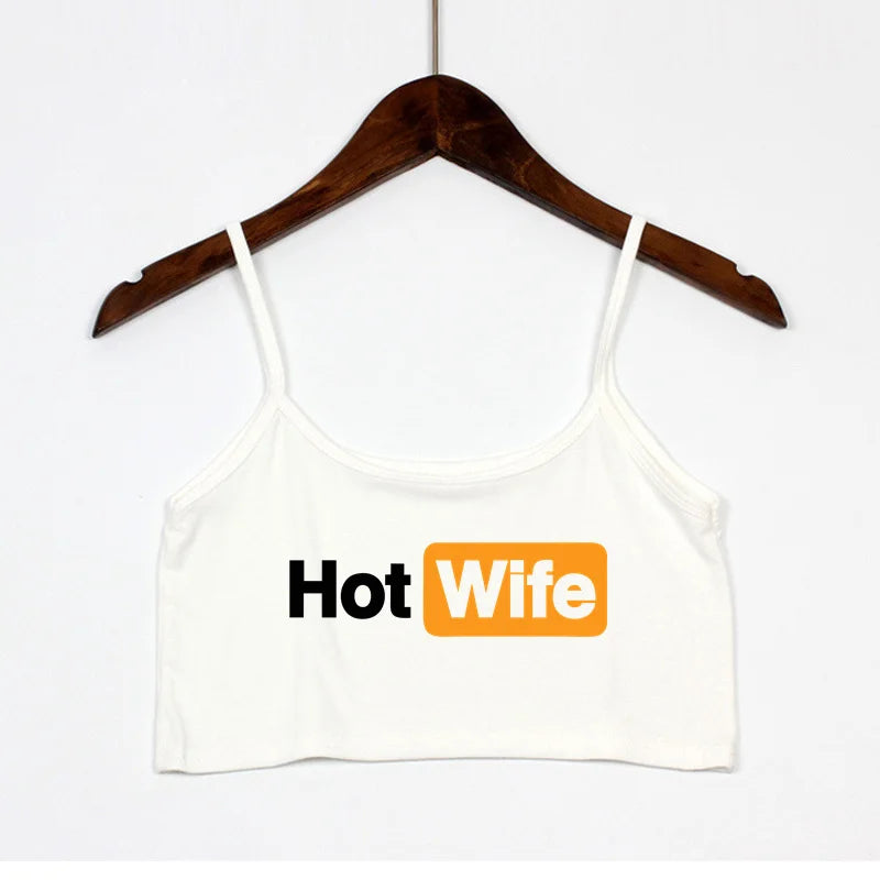 NEW Arrivals Fashion Women's Sexy Elastic Cotton Camis HOT WIFE-PROUD TO BE A HOTWIFE Female Sexy Crop Top Sleeveless Short Girls Tank Top Beach Bar Women Summer Streetwear Clothes