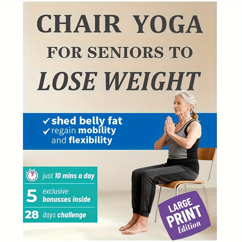 Home Gym Training Chair Yoga Designed for Older Adults to Help with Weight Loss: Fast 10-Minute Seated Workouts to Reduce Abdominal Fat, Improve Movement, And Enhance Flexibility