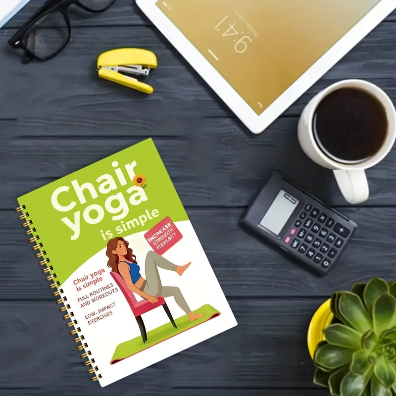 30- 60 Exercises Day Chair Yoga Guide for Weight Loss, Muscle Strengthening, and Flexibility - Beginner-Friendly Workouts with Suitable for Seniors and Adults, 13.97x21.08cm, Green Cover Design, Senior Exercise | Spiral Bound