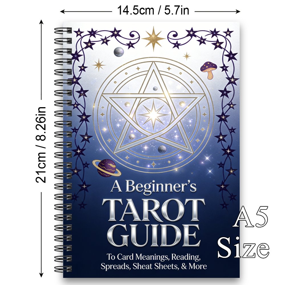 A Beginners Tarot  Card Meanings, Future Reading, Spreads, Cheat Sheets, & More - A Guided Workbook for Easy and Intuitive Spiritual Practice, Notepads