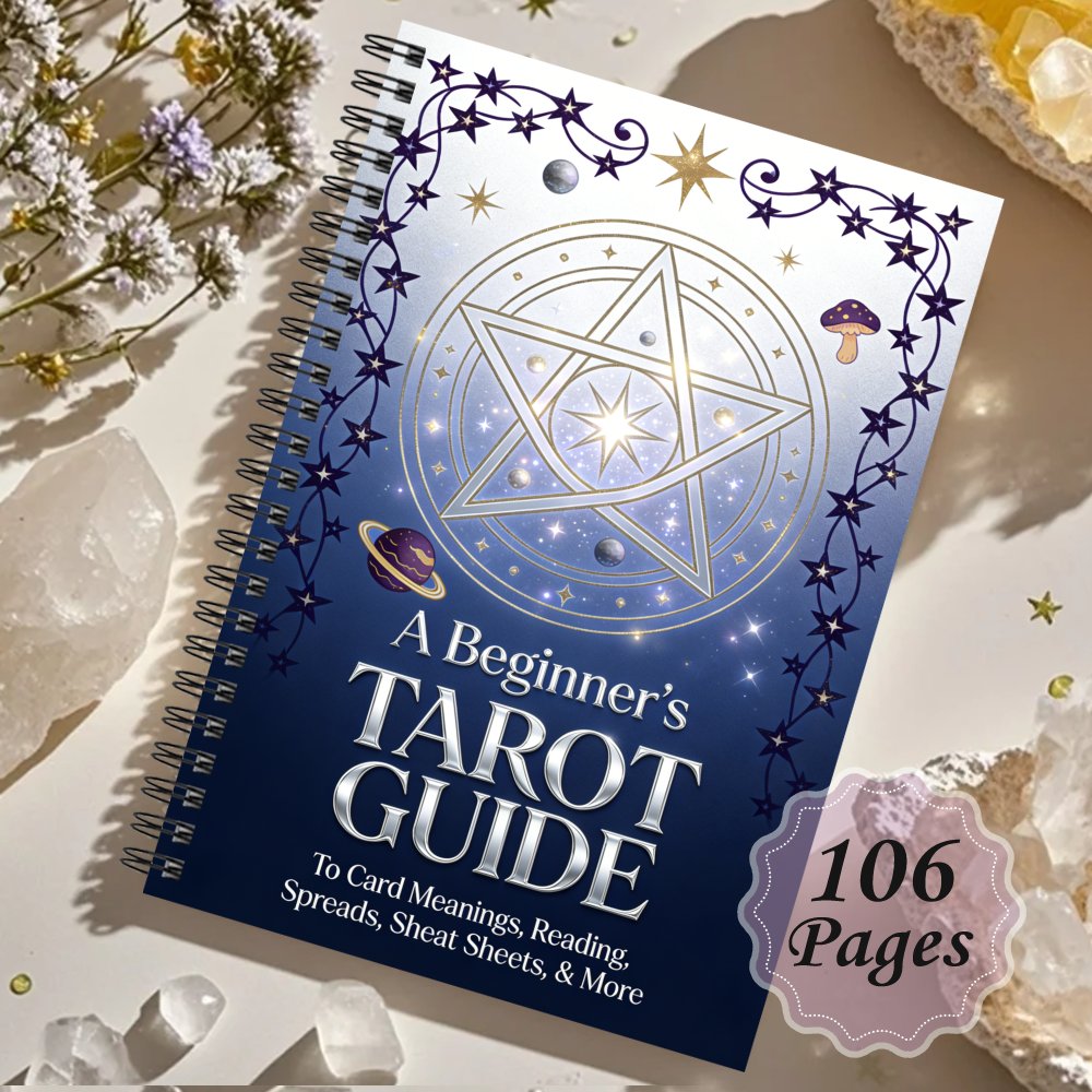 A Beginners Tarot  Card Meanings, Future Reading, Spreads, Cheat Sheets, & More - A Guided Workbook for Easy and Intuitive Spiritual Practice, Notepads