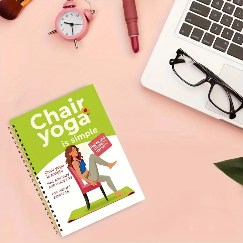 30- 60 Exercises Day Chair Yoga Guide for Weight Loss, Muscle Strengthening, and Flexibility - Beginner-Friendly Workouts with Suitable for Seniors and Adults, 13.97x21.08cm, Green Cover Design, Senior Exercise | Spiral Bound