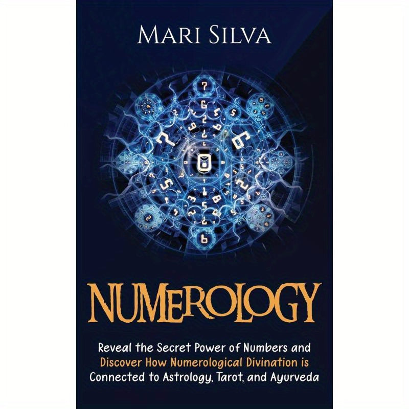 Numerology: Reveal the Secret Power of Numbers and Discover How Numerological Divination is Connected to Astrology, Tarot, and Ayurveda Metaphysical Products