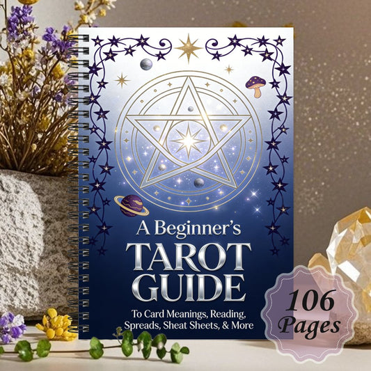 A Beginners Tarot  Card Meanings, Future Reading, Spreads, Cheat Sheets, & More - A Guided Workbook for Easy and Intuitive Spiritual Practice, Notepads