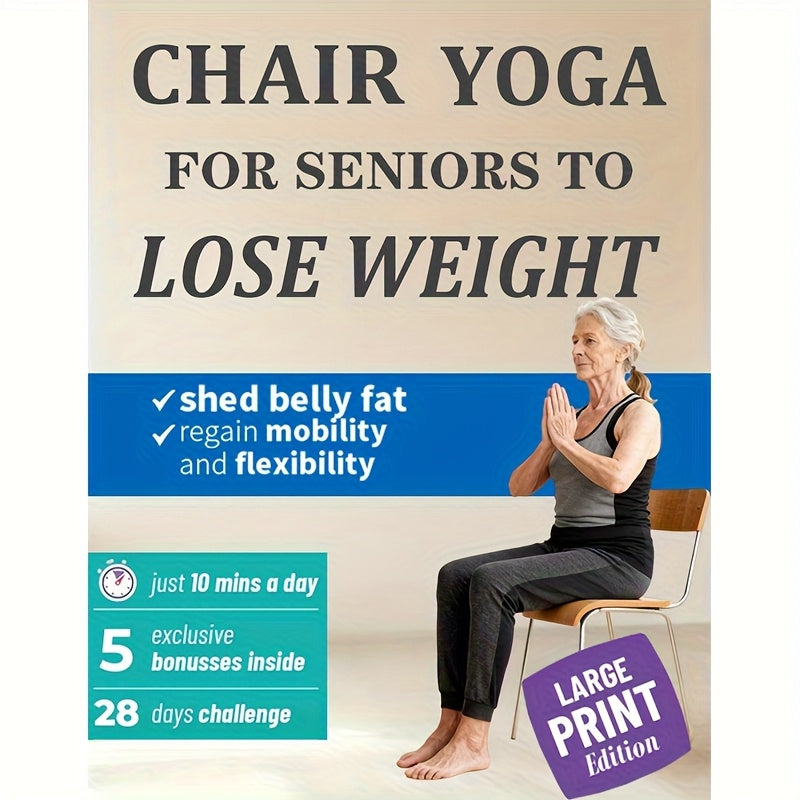 Home Gym Training Chair Yoga Designed for Older Adults to Help with Weight Loss: Fast 10-Minute Seated Workouts to Reduce Abdominal Fat, Improve Movement, And Enhance Flexibility